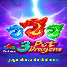 jogo chuva de dinheiro